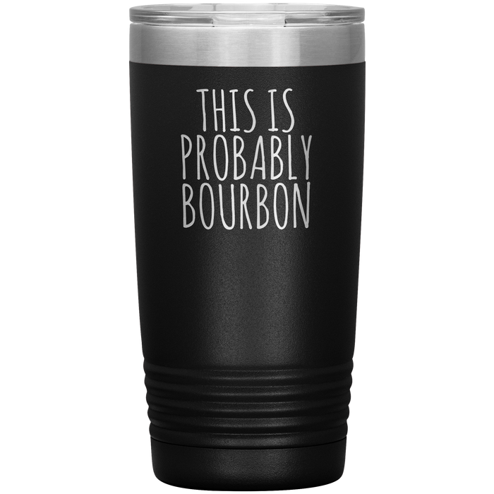 Probably Bourbon 20oz-KaboodleWorld