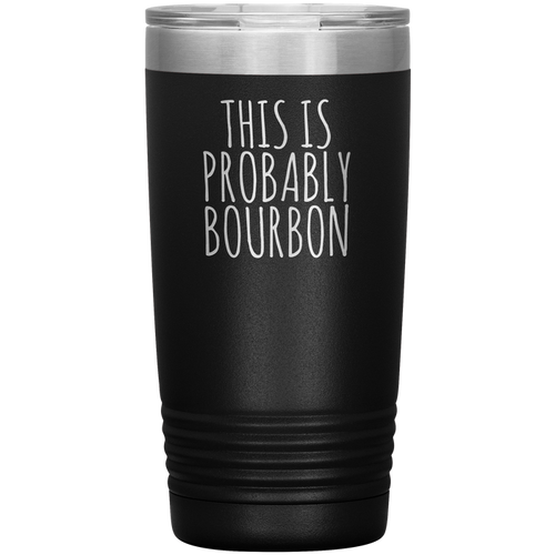 Probably Bourbon 20oz-KaboodleWorld