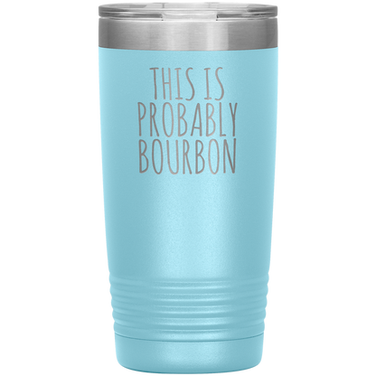 Probably Bourbon 20oz-KaboodleWorld