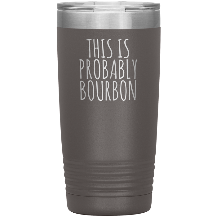 Probably Bourbon 20oz-KaboodleWorld