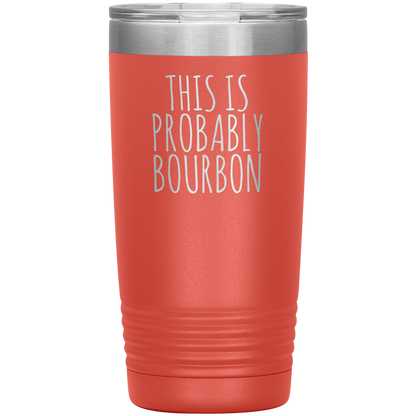 Probably Bourbon 20oz-KaboodleWorld